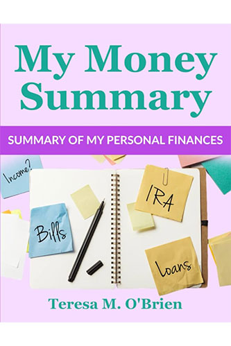 My Money Summary by Teresa M. O'Brien